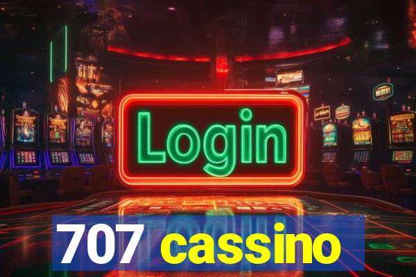 707 cassino